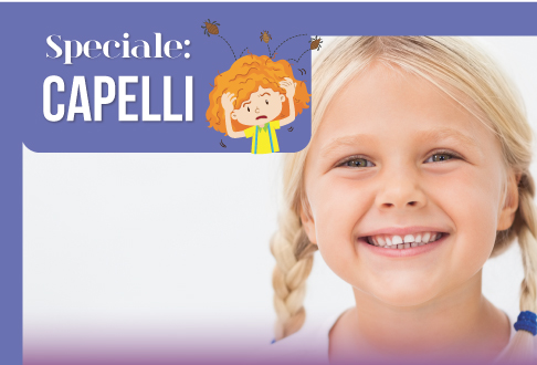 SPECIALE CAPELLI: Pediculosi