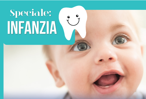 SPECIALE INFANZIA: Primi dentini